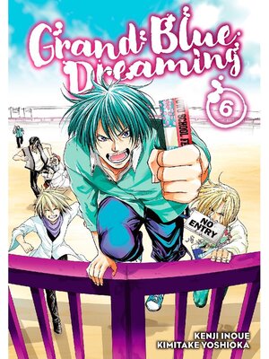 cover image of Grand Blue Dreaming, Volume 6